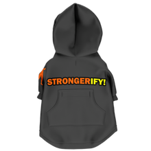 Load image into Gallery viewer, STRONGERIFY! Dog Hoodie
